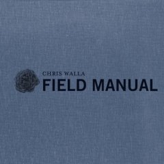 Chris Walla - Field Manual