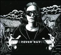 Fever Ray