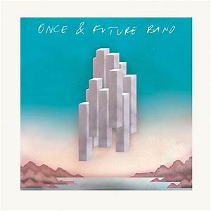 Once And Future Band
